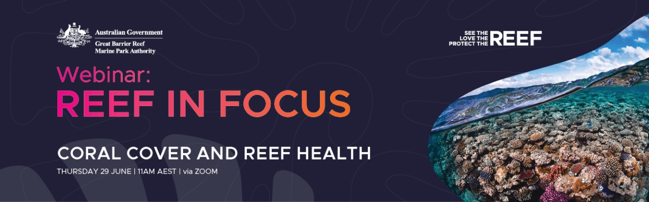 Reef in Focus webinar: Coral cover and Reef health
